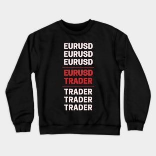 EURUSD True Trader Crewneck Sweatshirt